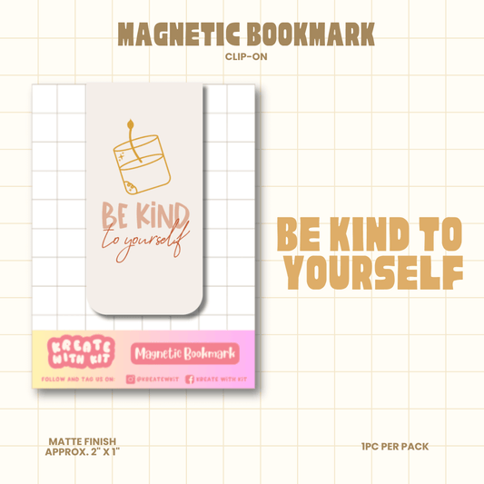Magnetic Bookmark - Be Kind To Yourself
