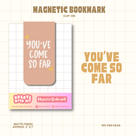 Magnetic Bookmark - You've Come So Far